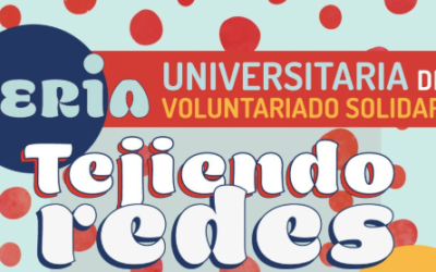 ¡Participa en la Feria Universitaria de Voluntariado Solidario: Tejiendo Redes!